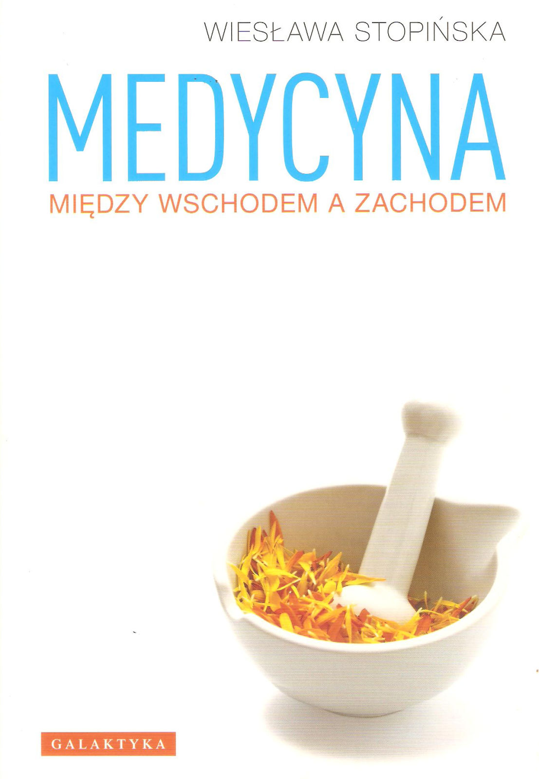 Medycyna między Wschodem a Zachodem, wydanie 2011