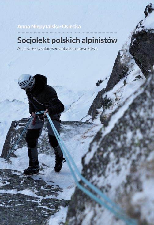 A.Nie­pytalska-Osiecka:   Socjolekt polskich alpinistw, Krakw 2014